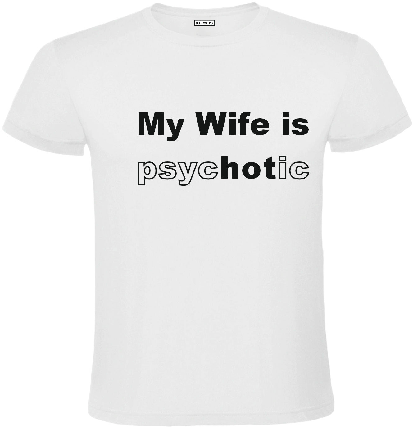 my wife is psychotic
